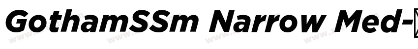GothamSSm Narrow Med字体转换 GothamSSm Narrow Med字体转换
